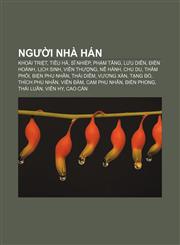 Người nhà Hán Khoái Triệt, Tiêu Hà, Sĩ Nhiếp, Phạm Tăng, Lưu Diễn, Điền Hoành, Lịch Sinh, Viên Thượng, Nễ Hành, Chu Du, Thẩm Phối,1233876422,9781233876426