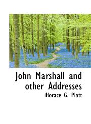 John Marshall and Other Addresses,1117232433,9781117232430