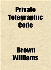 Private Telegraphic Code,1151437492,9781151437495