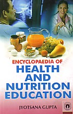 Encyclopaedia of Health and Nutrition Education 3 Vols.,817880316X,9788178803166