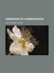 Handbook of Conservation,1151473669,9781151473660