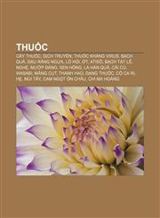 Thuốc Cây thuốc, Dịch truyền, Thuốc kháng virus, Bạch quả, Đậu răng ngựa, Lô hội, Ớt, Atisô, Bạch tật lê, Nghệ, Mướp đắng, Sen hồng,1233881302,9781233881307