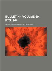 Bulletin (Volume 69, Pts. 1-6),1235077977,9781235077975