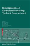 Seismogenesis and Earthquake Forecasting The Frank Evison Vol. II,3034604998,9783034604994