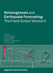 Seismogenesis and Earthquake Forecasting The Frank Evison Vol. II,3034604998,9783034604994