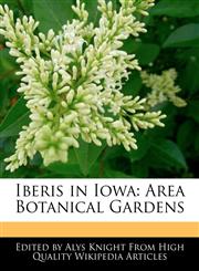 Iberis in Iowa Area Botanical Gardens,1241707464,9781241707460