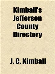 Kimball's Jefferson County Directory,1152988549,9781152988545