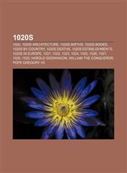 1020s 1020, 1020s architecture, 1020s births, 1020s books, 1020s by country, 1020s deaths, 1020s establishments, 1020s in Europe, 1021, 1022,1232459070,9781232459071