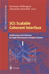 SCI Scalable Coherent Interface : Architecture and Software for High-Performance Compute Clusters,3540666966,9783540666967