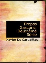 Propos Gascons; Deuxième Série,1115372602,9781115372602
