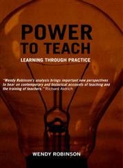 Power to Teach Learning Through Practice,0713002271,9780713002270