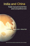 India and China Trade Complementarities and Competitiveness 1st Published,8189640607,9788189640606