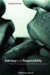 Intimacy and Responsibility The Criminalisation of HIV Transmission,1904385702,9781904385707
