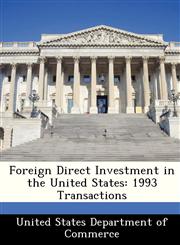 Foreign Direct Investment in the United States 1993 Transactions,1288453930,9781288453931