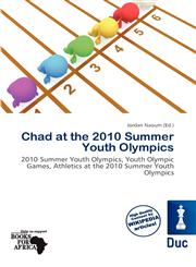 Chad at the 2010 Summer Youth Olympics,6139571960,9786139571963