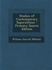 Studies of Contemporary Superstition,1289517460,9781289517465