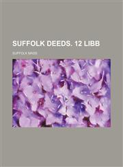 Suffolk Deeds. 12 Libb,1231240571,9781231240571