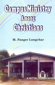 Campus Ministry Among Christians Educational Administrators, Teachers, Students, Youth Workers and Counsellors 1st Edition,8170998808,9788170998808