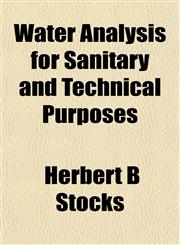 Water Analysis for Sanitary and Technical Purposes,1151835161,9781151835161