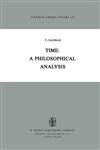 Time A Philosophical Analysis,9027714657,9789027714657