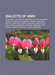 Dialects of Hindi Hindi-Urdu, Rajasthani language, Pahari languages, Bhojpuri language, Khariboli, Magahi language, Maithili language,1157700551,9781157700555