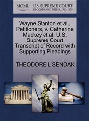 Wayne Stanton et al., Petitioners, v. Catherine Mackey et al. U.S. Supreme Court Transcript of Record with Supporting Pleadings,1270712853,9781270712855