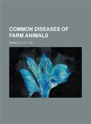 Common Diseases of Farm Animals,1153596636,9781153596633