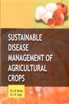 Sustainable disease management of agricultural crops,8170357152,9788170357155