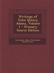 Writings of John Quincy Adams, Volume 1 - Primary Source Edition,1294852787,9781294852780