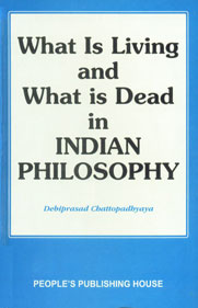 What is Living and What is Dead in Indian Philosophy 5th Edition