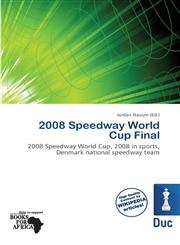 2008 Speedway World Cup Final,6138254066,9786138254065