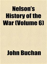 Nelson's History of the War (Volume 6),1152434799,9781152434790