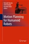 Motion Planning for Humanoid Robots,1849962197,9781849962193