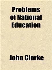Problems of National Education,1151800082,9781151800084