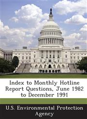 Index to Monthly Hotline Report Questions, June 1982 to December 1991,1288982283,9781288982288