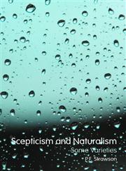 Skepticism And Naturalism Some Varieties 1st Edition,0415450497,9780415450492