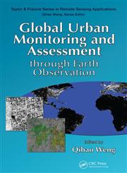 Global Urban Monitoring and Assessment through Earth Observation 1st Edition,1466564490,9781466564497