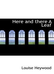 Here and there A Leaf,1110674317,9781110674312