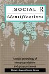 Social Identifications A Social Psychology of Intergroup Relations and Group Processes,0415006953,9780415006958