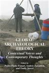 Global Archaeological Theory Contextual Voices and Contemporary Thoughts,0306486504,9780306486500