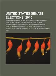 United States Senate elections, 2010 Opinion polling for the 2010 United States Senate elections,1157705197,9781157705192