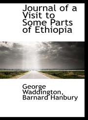 Journal of a Visit to Some Parts of Ethiopia,1103968610,9781103968619