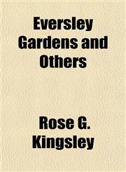 Eversley Gardens and Others,1154699501,9781154699500