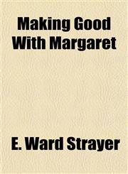 Making Good With Margaret,1152399985,9781152399983