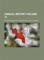 Annual report Volume 11,1154357406,9781154357400