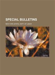 Special Bulletins (Volume 20),1150381124,9781150381126