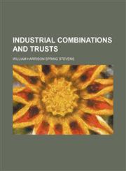 Industrial Combinations and Trusts,1459088719,9781459088719