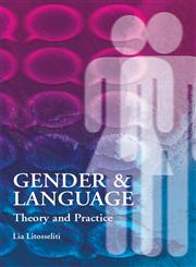 Gender and Language Theory and Practice,0340809590,9780340809594
