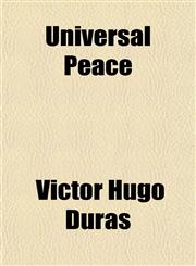 Universal Peace,115141025X,9781151410252