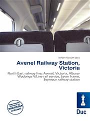 Avenel Railway Station, Victoria,6136522349,9786136522340
